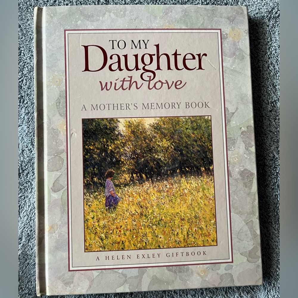 To My Daughter With Love - A mother's Memory Book (hardcover)